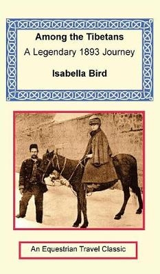 Among the Tibetans - Isabella Bird