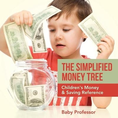 The Simplified Money Tree - Children's Money & Saving Reference -  Baby Professor