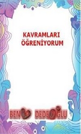 Kavramlar - Bengül Dedeoğlu