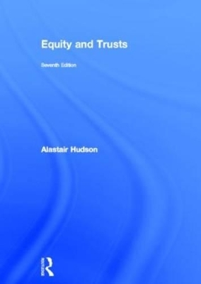 Equity and Trusts - Alastair Hudson