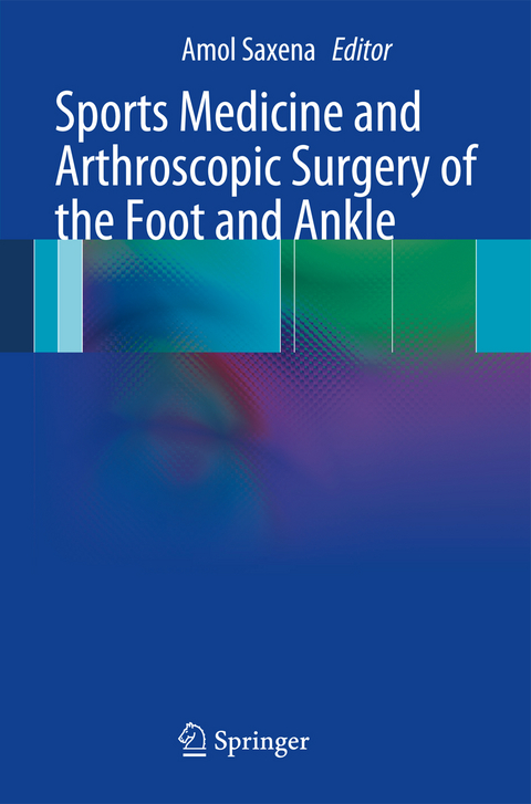 Sports Medicine and Arthroscopic Surgery of the Foot and Ankle - 