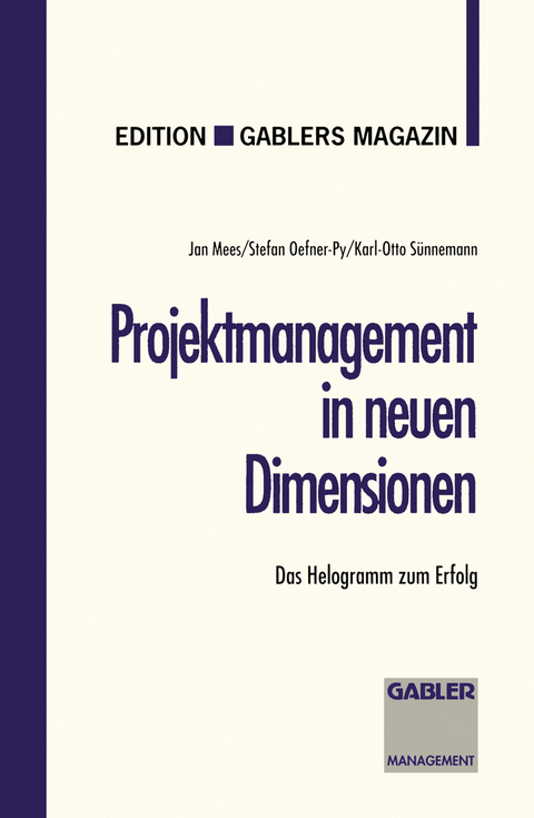 Projektmanagement in neuen Dimensionen - Stefan Oefner-Py, Karl-Otto Sünnemann