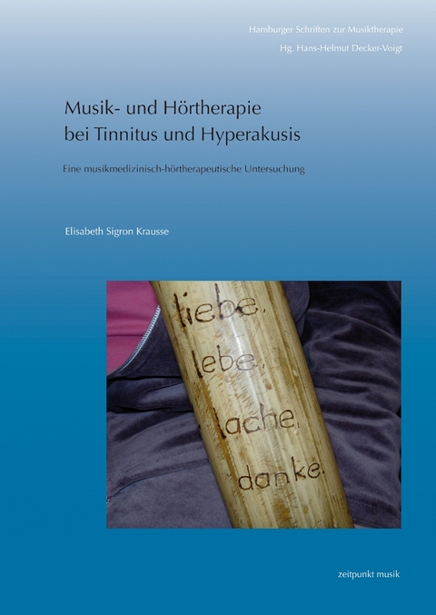 Musik- und Hörtherapie bei Tinnitus und Hyperakusis - Elisabeth Sigron Krausse