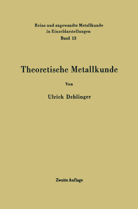 Theoretische Metallkunde - Ulrich Dehlinger