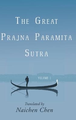 The Great Prajna Paramita Sutra, Volume 1