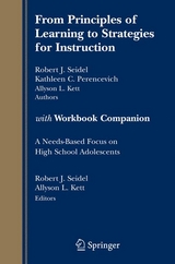 From Principles of Learning to Strategies for Instruction-with Workbook Companion - Robert J. Seidel, Kathy C. Perencevich, Allyson L. Kett