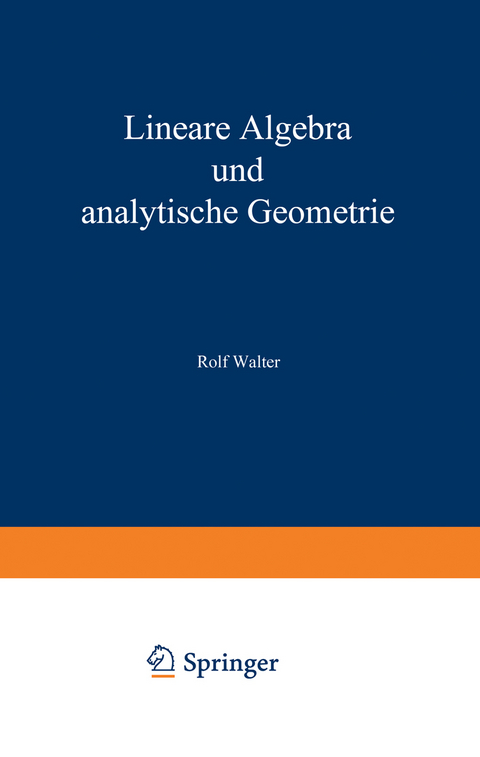 Lineare Algebra und analytische Geometrie - Rolf Walter