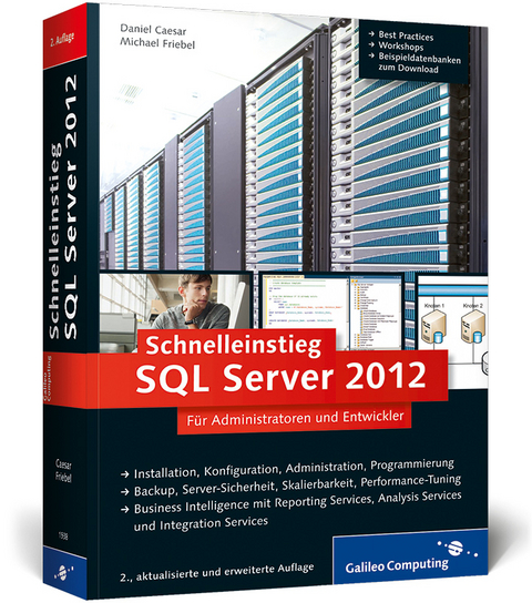 Schnelleinstieg SQL Server 2012 - Daniel Caesar, Michael R. Friebel