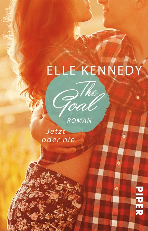 The Goal – Jetzt oder nie - Elle Kennedy