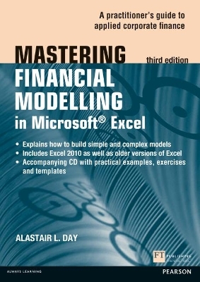 Mastering Financial Modelling in Microsoft Excel 3rd edn - Alastair Day