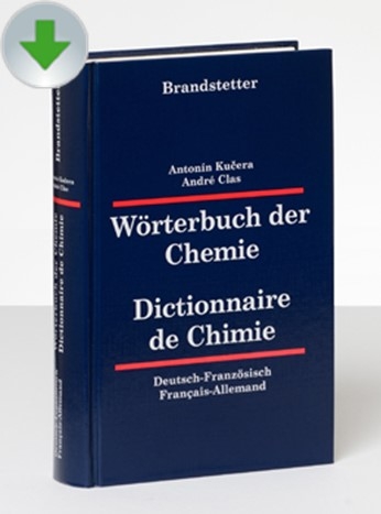 Wörterbuch der Chemie Deutsch-Französisch / Französisch-Deutsch – CD/Download - Antonín Kučera, André Clas