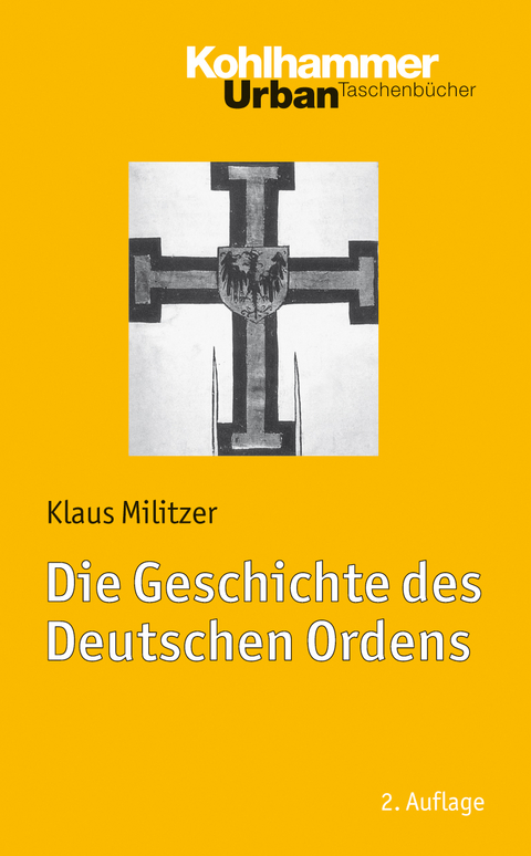 Die Geschichte des Deutschen Ordens - Klaus Militzer