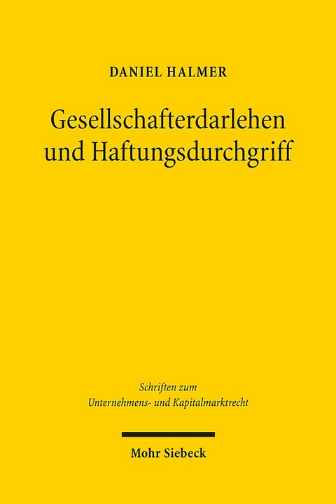 Gesellschafterdarlehen und Haftungsdurchgriff - Daniel P. Halmer