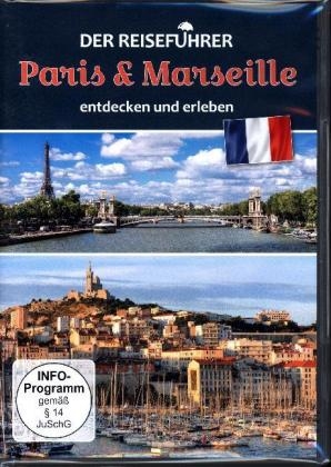 Der Reiseführer: Paris & Marseille entdecken und erleben, 1 DVD