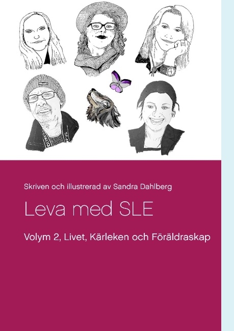 Leva med SLE Volym 2 - Sandra Dahlberg