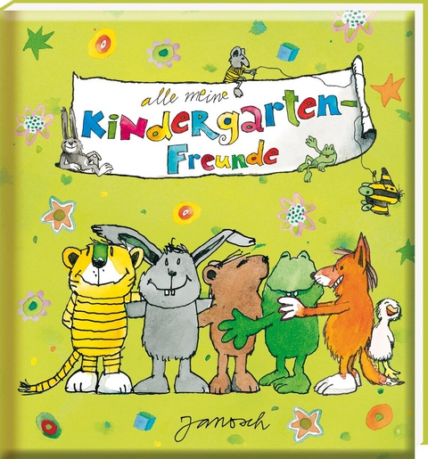 Alle meine Kindergarten-Freunde -  Janosch