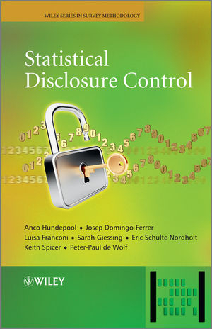 Statistical Disclosure Control - Anco Hundepool, Josep Domingo-Ferrer, Luisa Franconi, Sarah Giessing, Eric Schulte Nordholt