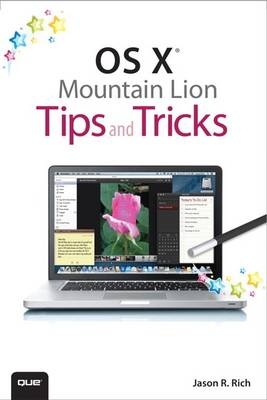 OS X Mountain Lion Tips and Tricks - Jason R. Rich