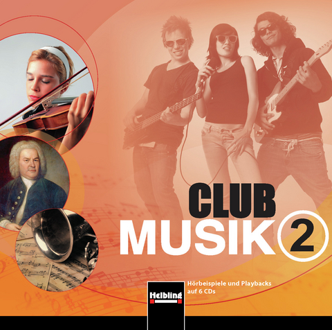 Club Musik 2. Audio-CDs, Ausgabe Deutschland - Gerhard Wanker, Bernhard Gritsch, Maria Schausberger