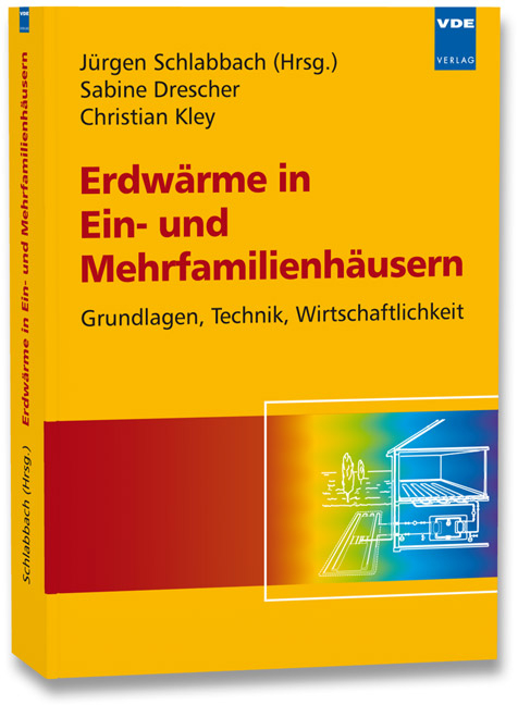 Erdwärme in Ein- und Mehrfamilienhäusern - Sabine Drescher, Christian Kley