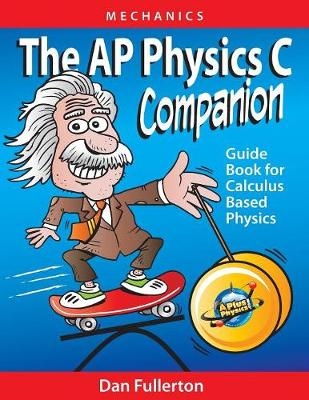 The AP Physics C Companion - Dan Fullerton