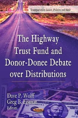 Highway Trust Fund & Donor-Donee Debate Over Distributions - 