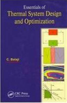 Essentials of Thermal System Design and Optimization - C. Balaji