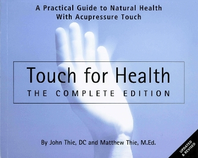 Touch for Health - Matthew Thie, John Thie