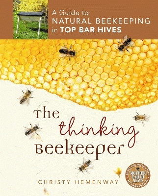 The Thinking Beekeeper - Christy Hemenway