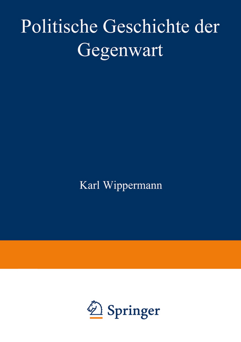 Politische Geschichte der Gegenwart - Wilhelm Müller, Karl Wippermann