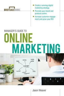 Manager's Guide to Online Marketing - Jason Weaver