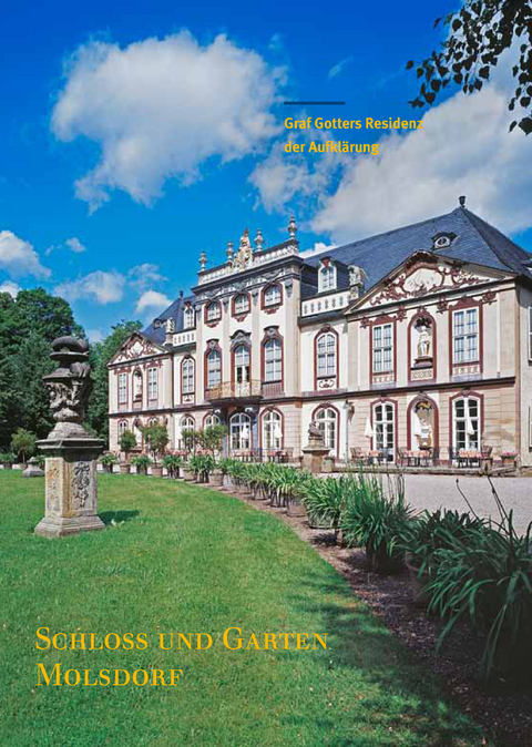 Schloss und Garten Molsdorf - Helmut-Eberhard Paulus