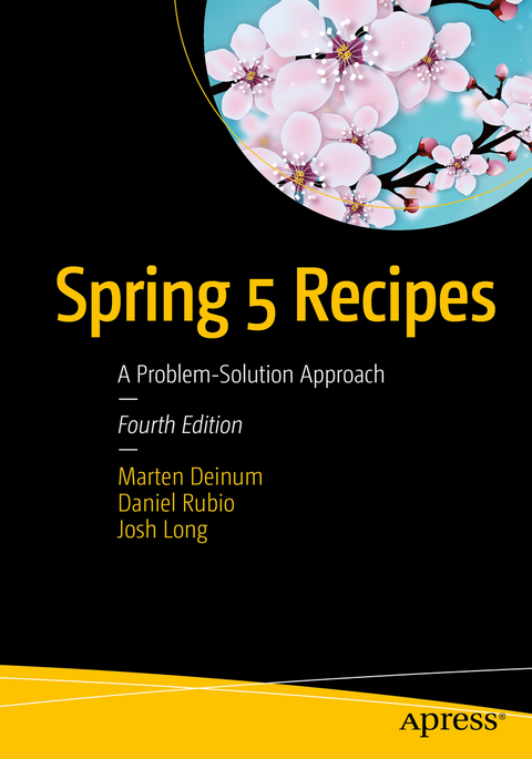 Spring 5 Recipes - Marten Deinum, Daniel Rubio, Josh Long