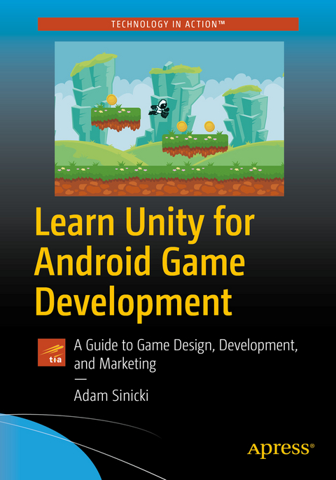 Learn Unity for Android Game Development - Adam Sinicki