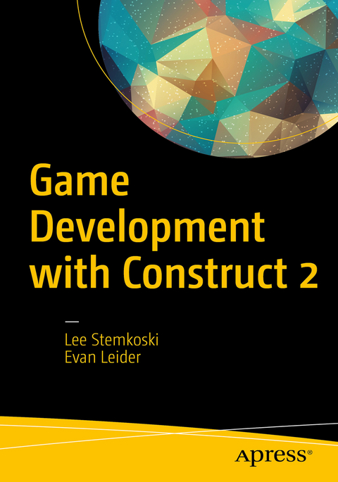 Game Development with Construct - Lee Stemkoski