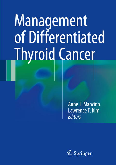 Management of Differentiated Thyroid Cancer - 