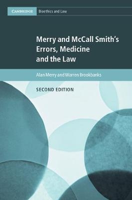 Merry and McCall Smith's Errors, Medicine and the Law - Alan Merry, Warren Brookbanks