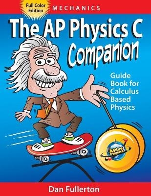 The AP Physics C Companion - Dan Fullerton