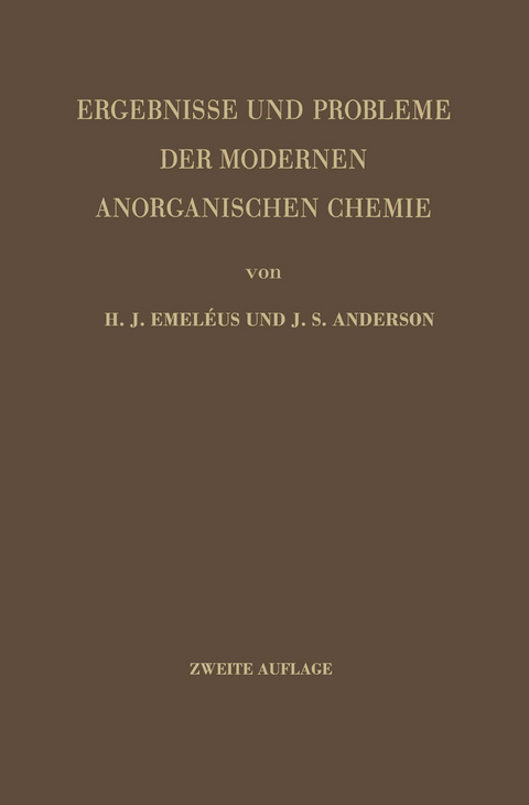 Ergebnisse und Probleme der Modernen Anorganischen Chemie - Harrry J. Emeleus, J.S. Anderson