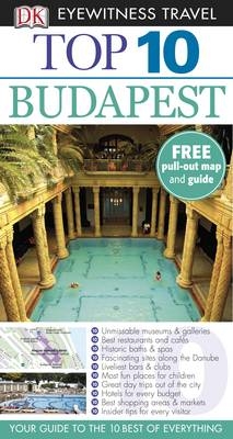 DK Eyewitness Top 10 Travel Guide: Budapest -  Dk