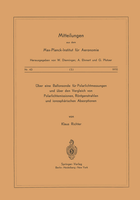 Über eine Ballonsonde für Polarlichtmessungen und über den Vergleich von Polarlichtemissionen, Röntgenstrahlen und Ionosphärischen Absorptionen - K. Richter