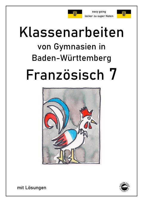 Französisch 7 (nach Découvertes 2) Klassenarbeiten von Gymnasien aus Baden-Württemberg - Monika Arndt