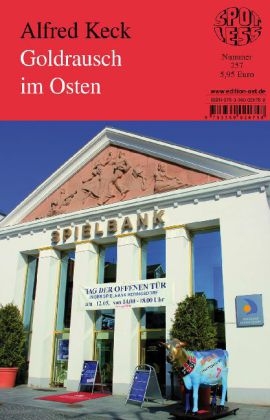 Goldrausch im Osten - Alfred Keck