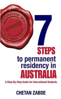 7 Steps to Permanent Residency in Australia - Chetan Zabde