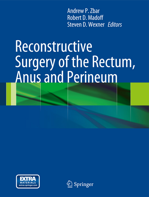 Reconstructive Surgery of the Rectum, Anus and Perineum - 