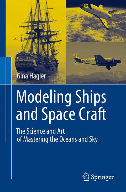 Modeling Ships and Space Craft - Gina Hagler