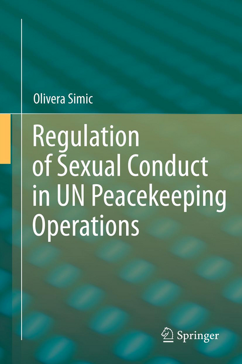 Regulation of Sexual Conduct in UN Peacekeeping Operations - Olivera Simic