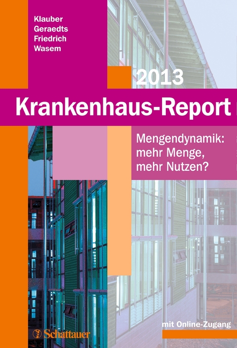 Krankenhaus-Report 2013 - Jürgen Klauber