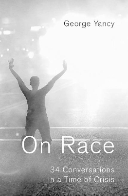 On Race - George Yancy