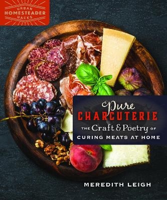 Pure Charcuterie - Meredith Leigh